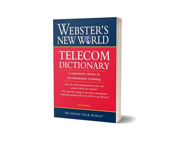 Webster's New World Telecom Dictionary By Ray Horak