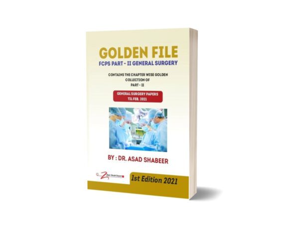 Golden File FCPS Part-II General Surgery By DR. Asad Shabber
