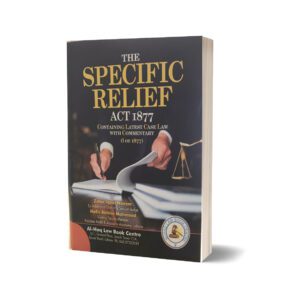 The Specific Relief By Zafar Iqbal And Hafiz Akhtar Mahmood