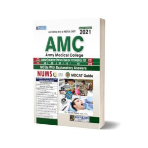 AMC ( Army Medical College ) Edition 2021 For MDCAT