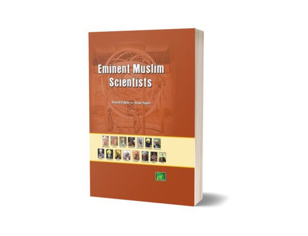 Eminent Muslim Scientists By Seyed Fakhr-e-Alam Naqvi
