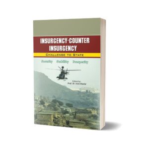 Insurgency-Counter Insurgency Challenge By Dr. Iram Khalid