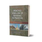 Practice and Law of Banking In Pakistan By Dr. Asrar H. Siddiqi