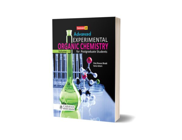 Advanced Experimental Organic Chemistry Vol I for B.S. M.Sc. - Caravan Book House