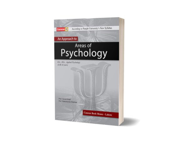 An Approach to Psychology for BS-Part-I- B.A - Caravan Book House
