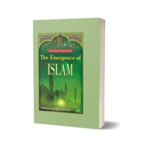 The Emergency of Islam By Muhammad Hamidullah