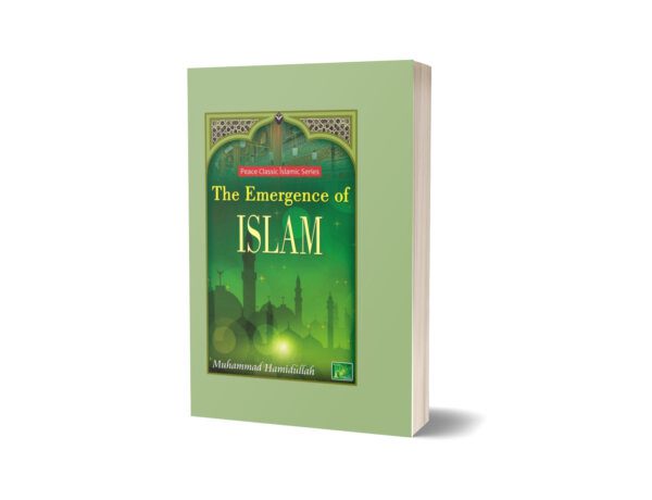 The Emergency of Islam By Muhammad Hamidullah