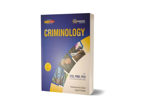Criminology (Top 20 Questions) By M Zubair & Sajjad Haider- JWT