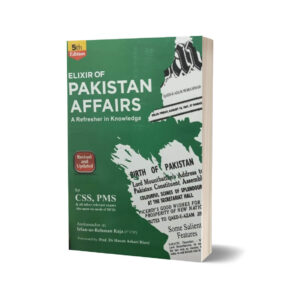 Elixir of Pakistan Affairs For CSS PMS By Irfan Ur Rehman Raja-JWT 2024