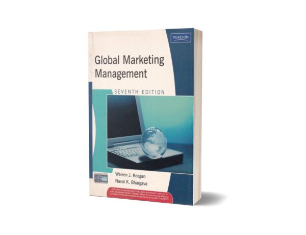 Global Marketing Management 7th Edition By WAEN J. KEEGAN