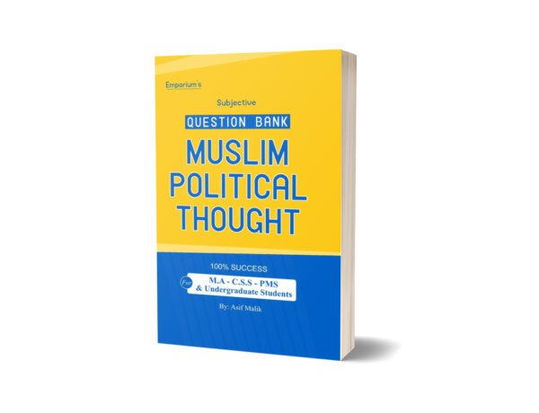 Muslim Political Thought For CSS, PMS By Asif Malik - Emporium Publishers