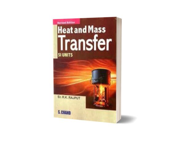 Heat and Mass Transfer By Er R K Rajput - S Chand