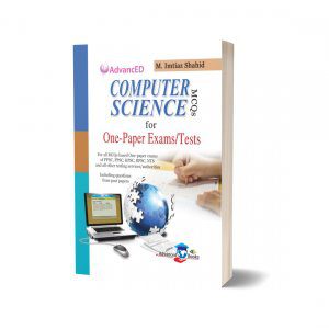 Computer Science MCQs Guide For CSS PMS By Attique ur Rehman – Advance Publisher