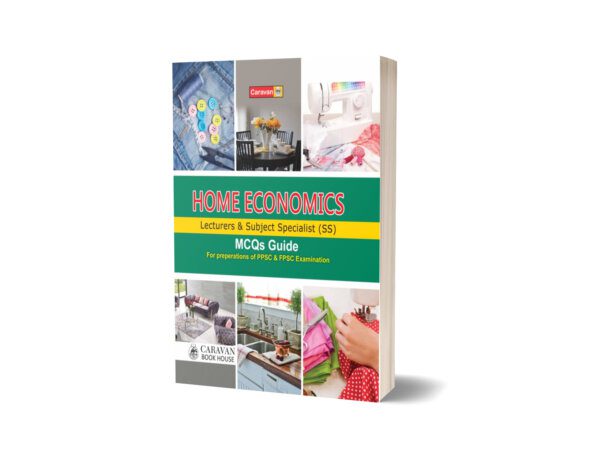 Home Economics Subject Specialist & Lecturer MCQs By Caravan Book House (Maktab-e-Karwan)