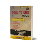 POOL To UHS MCQs For MBBS 3rd Year By M Zahoor & Amna Chughtai