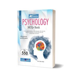 PSYCHOLOGY MCQs For CSS. PMS By Prof. Zafar Hilali - Advance Publisher