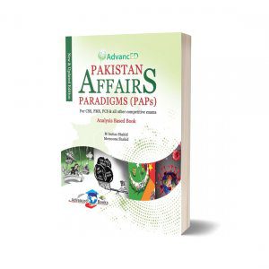 Pakistan Affairs Paradigm (PAPs) for CSS PMS By Imtiaz Shahid - Advanced Publishers