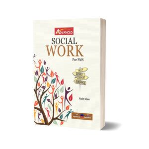 Social Work For PMS By Nasir Khan - Advance Publisher