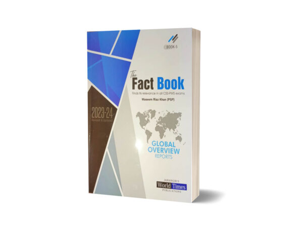 The Fact Book Global Overview Reports For CSS By Waseem Riaz Khan -JWT