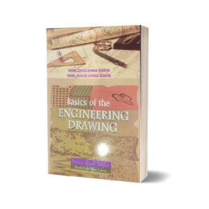 Basic of the Engineering Drawing By Zahid Ahmad Sddiqi - Pince Book Depot