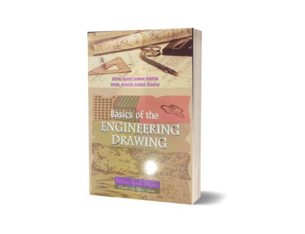 Basic of the Engineering Drawing By Zahid Ahmad Sddiqi - Pince Book Depot