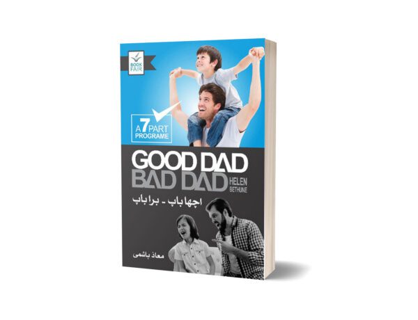 Good Dad Bad Dad For Novel By Helen Bethune - Book Fair 700
