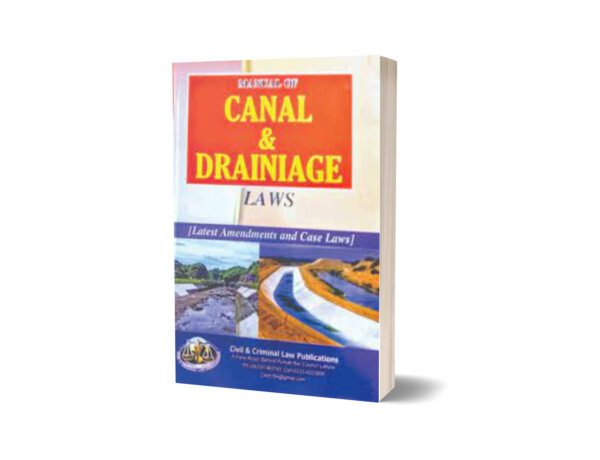 MANUAL OF CANAL & DRAINAGE For LAWS BY CH. NOOR ELAHI - Mansoor Book House