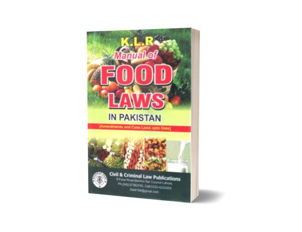 MANUAL OF FOOD LAWS IN PAKISTAN BY CH. H ARSHAD MAHMOOD JHANDYANA AND S.A ABID