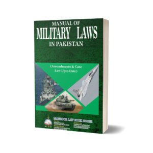 MANUAL OF MILITARY LAWS BY MUBEEN-UD-DIN QAZI
