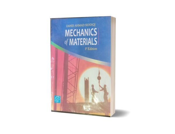 Mechanics Of Materials 1st Edition By Zahid Ahmad Siddiqi