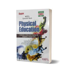Physical Education MCQs Bank For FPSC NTS PTS PPSC - Emporium Publisher