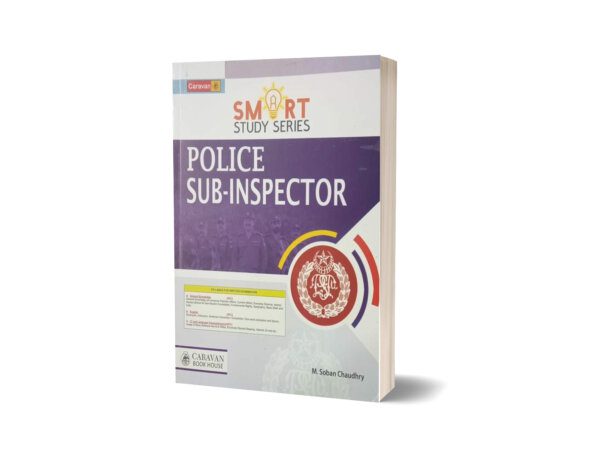 Smart Study Series Police Sub Inspector By M.Soban Chaudhry Carvan Book house