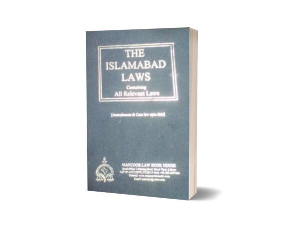 THE ISLAMABAD LAWS For Law Book BY MUBEEN-UD-DIN QAZI