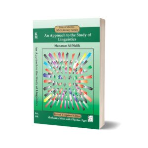 An Approach to the Study of Linguistics By Munawar Ali Malik - Kitab Mahal Pvt Ltd