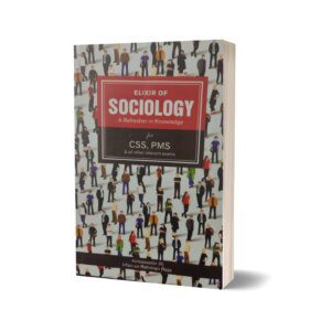 Elixir of Sociology For CSS PMS By Irfan Ur Rahman Raja - JWT