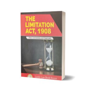 The Limitation Act 1908 Text Commentary & Case- Law