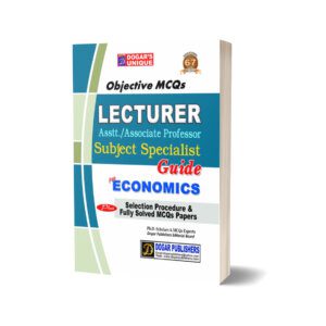 Lecturer Economics Subject Specialist Guide By Dogar Publisher