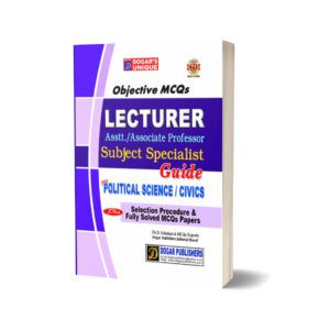 Lecturer Specialist Guide For POLITICAL SCIENCE & CIVICS By Dogar Publisher