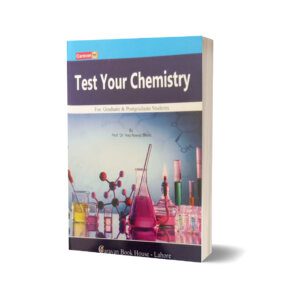 Test Your Chemistry For Graduate & Post Graduate Classes By Haq Nawaz Bhatti