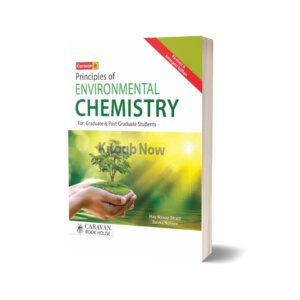 The Principle Of Environmental Chemistry For MSC By Haq Nawaz Bhatti