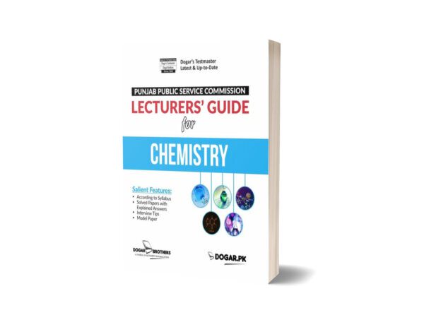 PPSC Lecturer’s Guide for Chemistry By Dogar Brothers