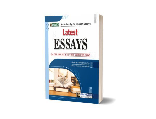 Latest Essays For CSS PMS PCS By Dogar Publishers