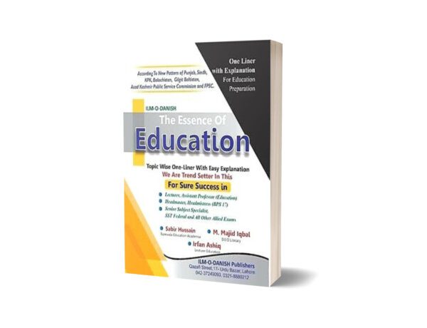 The Essence OF Education By Ilm-o- Danish Publishers