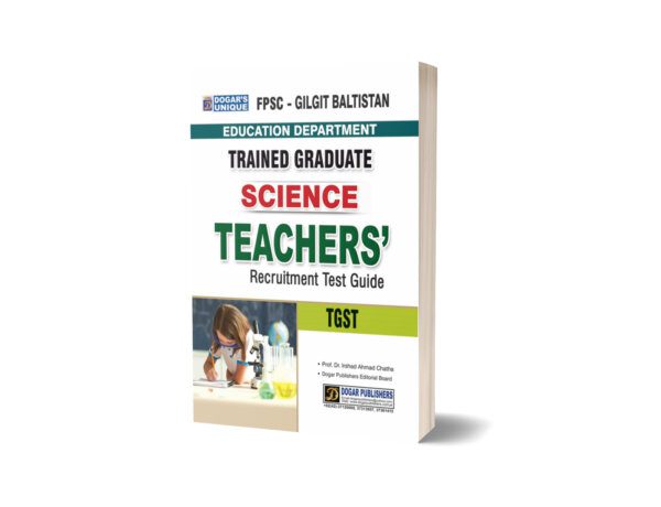 Trained Graduate Science Teachers Recruitment Test Guide By Dogar Publishers