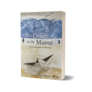 The Other In The Mirror By Sehyr Mirza