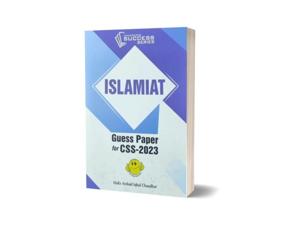 Islamiyat Guess Papers For CSS-2023 By Hafiz Arshad Iqbal Chaudhar – JWT