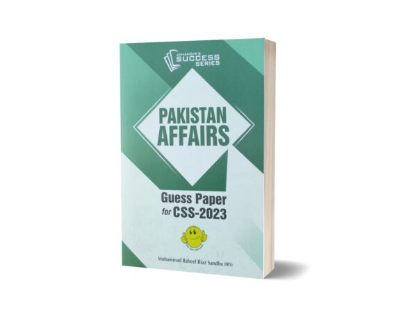 Pakistan Affairs Guess Papers For CSS-2023 By M Raheel Riaz Sandhu- JWT