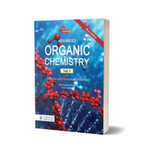 Advanced Organic Chemistry Vol I By Haq Nawaz Bhatti