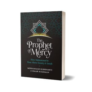 The Prophet OF Mercy By M Elshinawy & Omar Suleiman