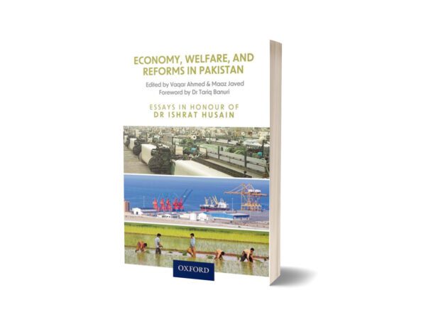 Economy Welfare & Reforms in Pakistan By Ishrat Hussain